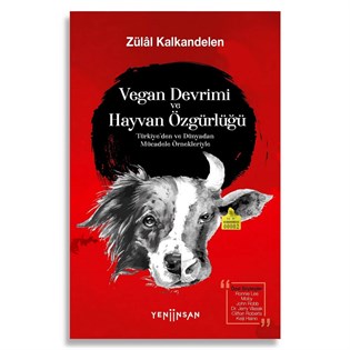Vegan Devrimi ve Hayvan Özgürlüğü - Zülal Kalkandelen